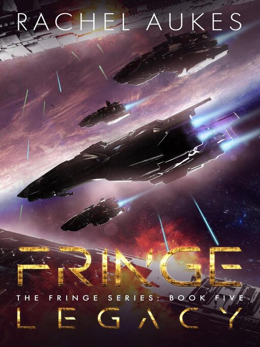 Title details for Fringe Legacy by Rachel Aukes - Available